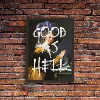 Good As Hell - 21 x 30 cm